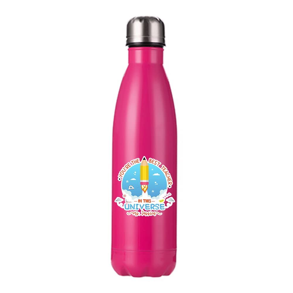 Personalised Best Teacher In This Universe Thank you Gift, Teacher Appreciation, End of School Year,Retirement 500 ML-17 OZ Double Walled Insulated Stainless Steel Cola Bottle. (Rose Red)