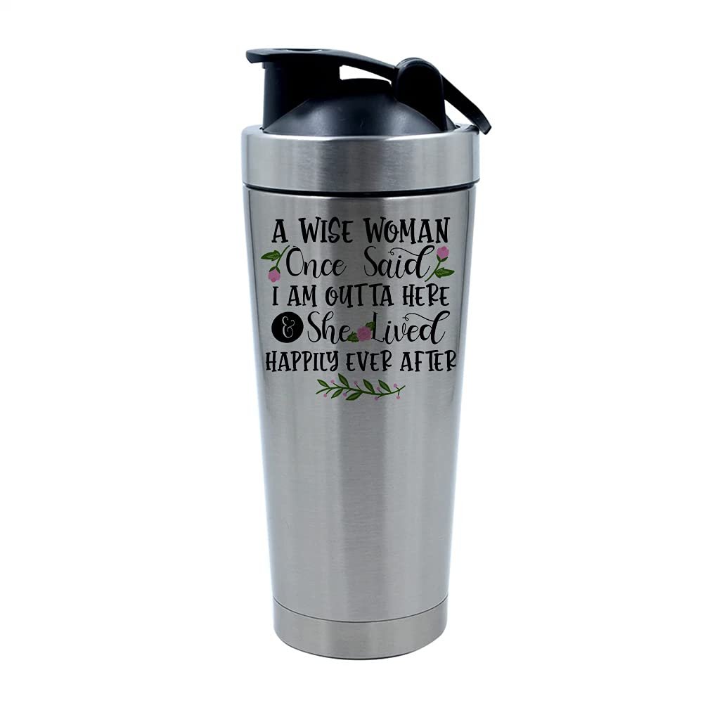 500ml Aluminium Shaker Bottle for Supplement Shakes - Easy Clean, Durable Cup A wise woman once said I'm out of here funny Present for colleagues, Friends, Coworker. (Silver)