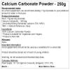 Calcium Carbonate Powder | Pure | Vegan Friendly Pure Powder (250g) view 2