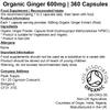 Organic Ginger 600mg - 360 Capsules | Nausea | Vegan view 2