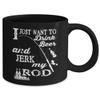 I Just Want To Drink Beer & Jerk My Rod view 2