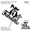 Fabulous & 75 Black Glitter Cake Topper, 75th Birthday Party Decorations Ideas, Premium Quality Decoration, Sturdy Doubled Sided Glitter, Acrylic Stick. Made in USA view 3