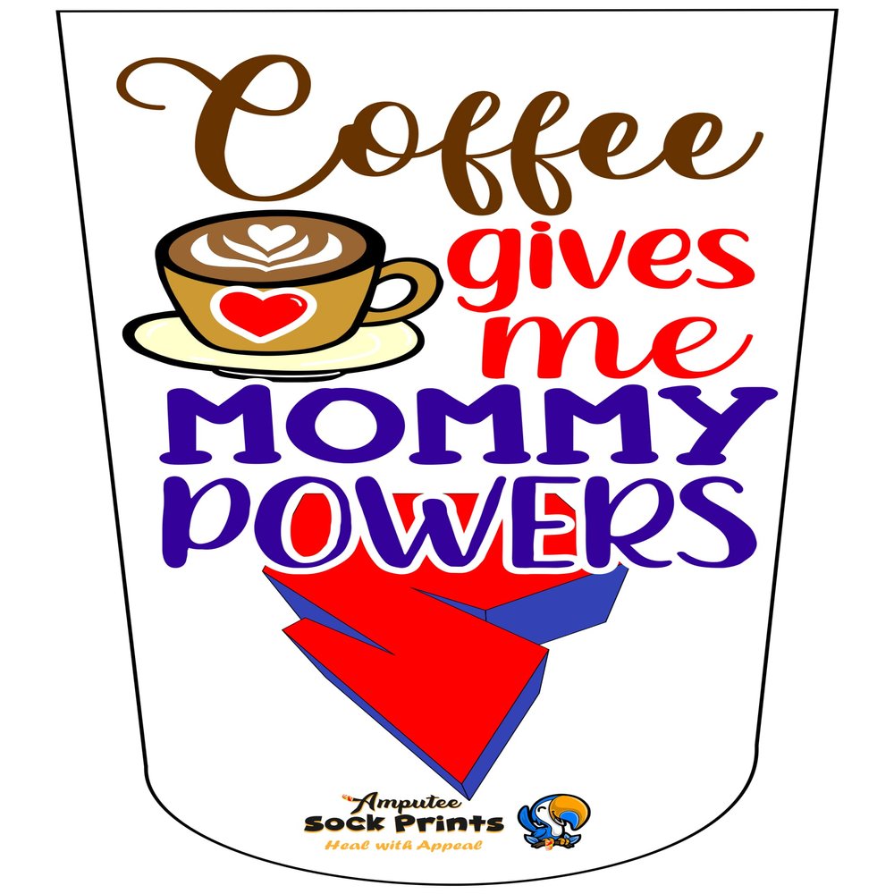 Amputee Sock "Coffee Super Mommy Powers V1"