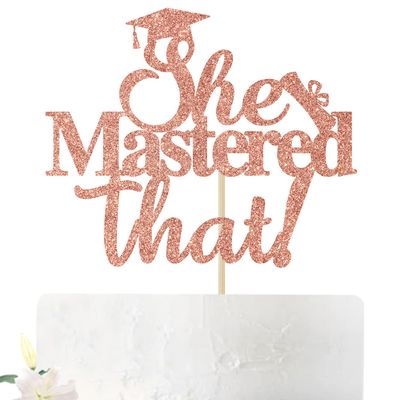 Rose Gold Glitter She Mastered that Cake Topper, Master's Graduation Cake Decor, Congrats Grad Photo Props, College Graduate Party Decorations Supplies