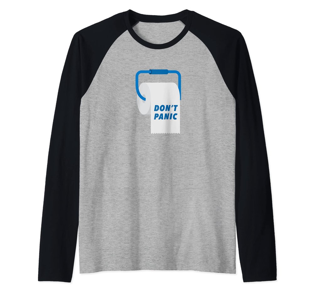 Don't Panic Toilet Paper Roll - Funny Raglan Baseball Tee