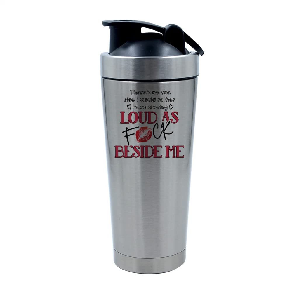 Getagift 500ml Aluminium Shaker Bottle for Supplement Shakes - Easy Clean, Durable Cup There's No One Else I Would Rather Have Snoring Loud as Fu*k Beside Me Valentines Day. (Silver)