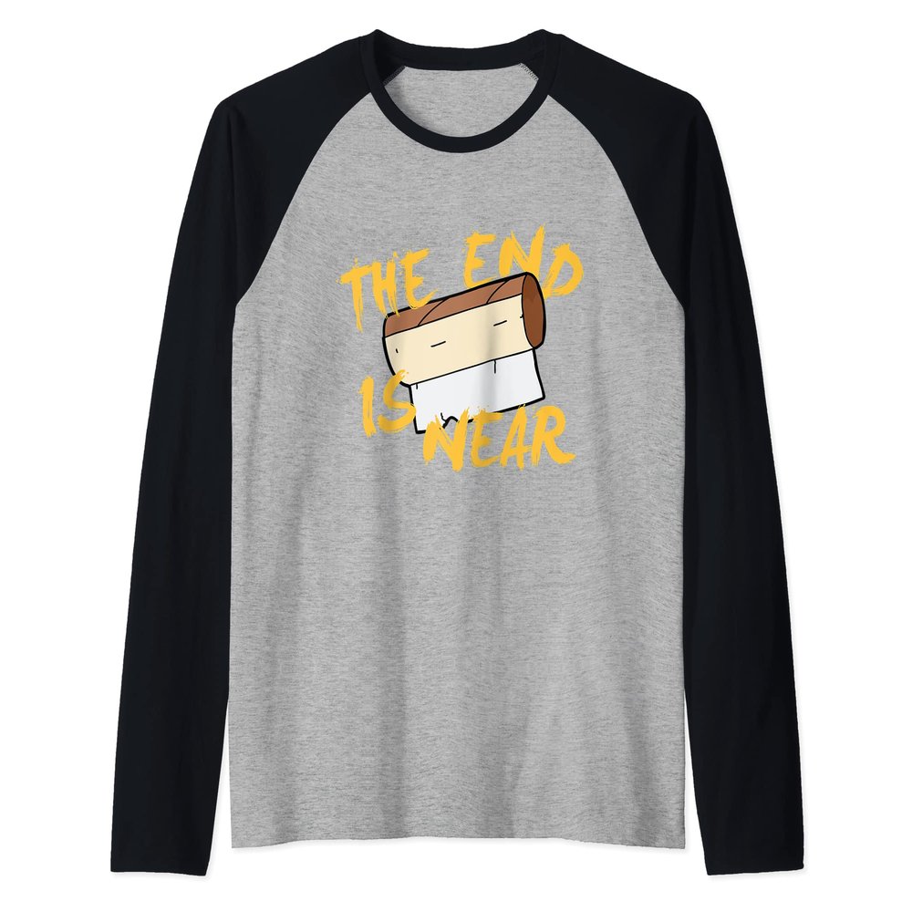 Toilet Paper I The End Is Near I Toilet Paper Roll Funny Raglan Baseball Tee