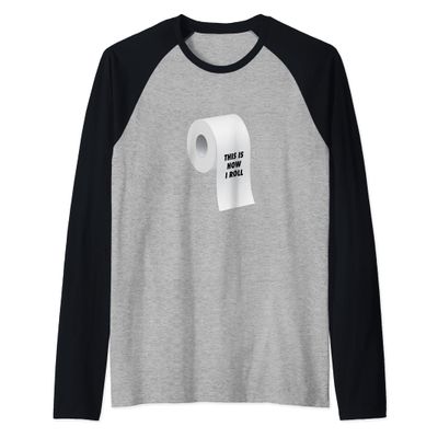 This Is How I Roll - Toilet Paper Raglan Baseball Tee