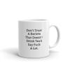Don't Trust A Barista That Doesn't Drink Tea and Say Fuck A Lot, Barista Present, Barista Gift, Gift for Barista, Barista Mug view 2