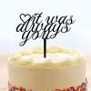 It Was Always You Wedding Cake Topper, Black Acrylic Wedding Cake Toppers, Was Elegant Wedding Cake Topper, Custom Mr Mrs Cake Topper, Decoration Gift Favors view 1