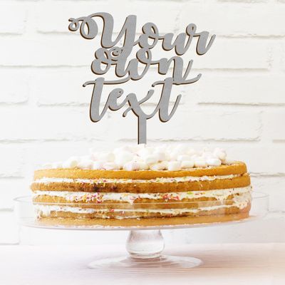 Custom Cake Topper | Personalised Wooden Topper | Wedding Birthday Communion Party Table Decoration | Write Your Own Text | Choose Your Colour (Silver)