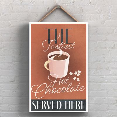 Global Designs The Tastiest Hot Chocolate Served Here Rectangle Wooden Plaque