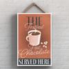 Global Designs The Tastiest Hot Chocolate Served Here Rectangle Wooden Plaque view 1