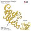 God Bless Cake Topper Glitter, For Baptism, First Holy Communion, Confirmation, Christening, Religious Celebration Decoration, Sturdy Doubled Sided Glitter, Acrylic Stick. Made in USA (Gold) view 3
