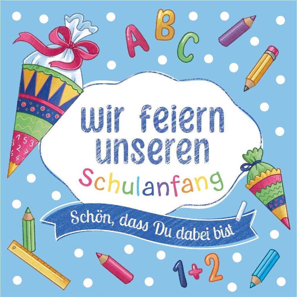 20 Napkins "Our First Day of School" Blue for Boys | First Day of School | Table Decoration | Schn, dass du bei bist" | German Production 33 x 33 cm