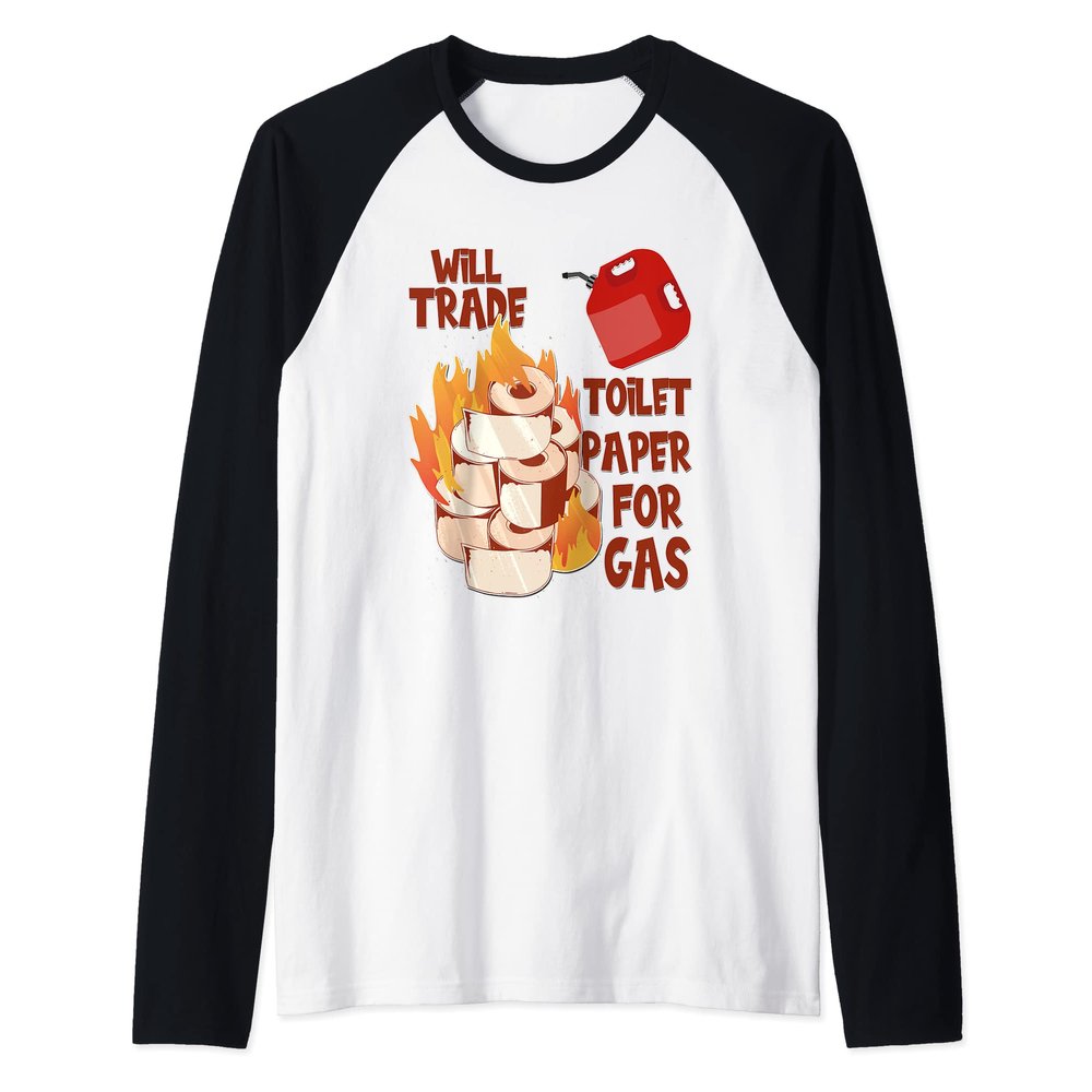 Sarcastic Humor Toilet Paper Gasoline Can Funny Gas Price Raglan Baseball Tee