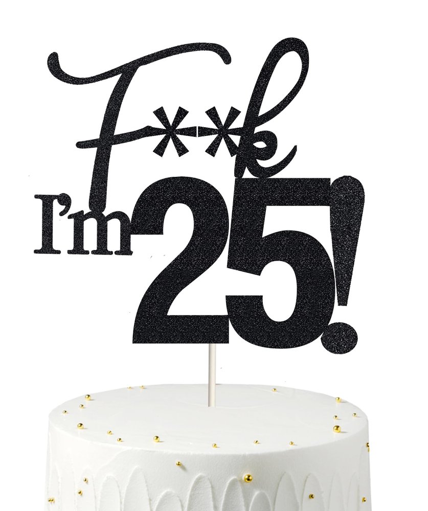 25 Cake Toppers, 25 Birthday Cake Toppers-Black Glitter, Funny 25th Cake Topper for Men,25 Cake Topper For Women, 25th birthday decorations,25th Birthday Cake Topper Twenty five