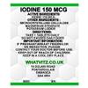 Iodine 150mcg 365 Tablets,Easy to Swallow,Letter Box Friendly Year Supply view 1