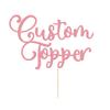 Personalised Cake Topper Happy Birthday Cake Topper Wedding Cake Topper Customised Cake Toppers Cake Decorations with Any Text Numbers for Anniversary Baby Shower Christmas (Baby Pink) view 1