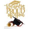 We Are So Proud of You Cake Topper, You Did It/Congrats Grad, Class of 2023 Graduation Party Decoration Gold Glitter view 1