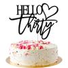 AROKIPPRY Hello Thirty Cake Topper, 30th Anniversary / Birthday Wedding Party Decorations Supplies, black flash view 1