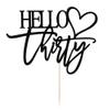 AROKIPPRY Hello Thirty Cake Topper, 30th Anniversary / Birthday Wedding Party Decorations Supplies, black flash view 3