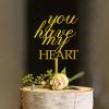 You Have My Heart Cake Topper - Wedding, Engagement, Wedding Anniversary Cake Toppers Decorations - Acrylic Gold Calligraphy Wedding Cake Topper view 2