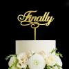 Finally Cake Topper - Romantic Wedding Cake Topper - Bride/engagement/bachelorette Party Cake Topper, Acrylic Gold Cake Toppers for Wedding