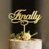 Finally Cake Topper - Romantic Wedding Cake Topper - Bride/engagement/bachelorette Party Cake Topper, Acrylic Gold Cake Toppers for Wedding view 2