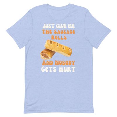 Sausage Roll Gift - Funny T Shirt for a Sausage Roll Lover Christmas Fathers Day or Birthday Sausage Roll Present Heather Blue