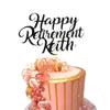 Personalised Happy Retirement Cake Topper, By 3 Little Desserts, Double Sided Glitter Card Toppers (STYLE 1, PINK) view 1