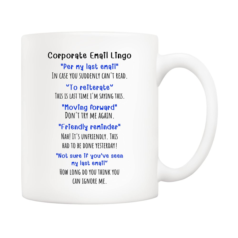 5Aup Funny Corporate Email Lingo Coffee Mug 11 Oz, Best Office Gag Gifts for Employee Colleague Coworker