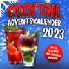 Cocktail Adventskalender 2023: Fr eine Weihnachtszeit 2023 mit Urlaubs-Feeling | 24 exotische Cocktails und berhmte Klassiker mit Fernweh-Garantie ... Kollegen Familie Weihnachten Advent Nikolaus view 1