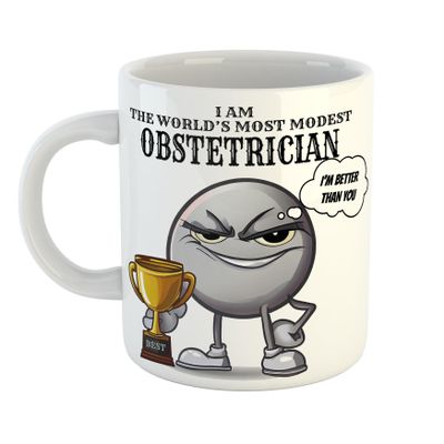 I am The World's Most Modest Obstetrician Smug Mug Sarcastic, 11 oz Ceramic Mug