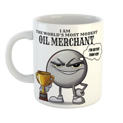 I am The World's Most Modest Oil Merchant Smug Mug Sarcastic, 11 oz Ceramic Mug