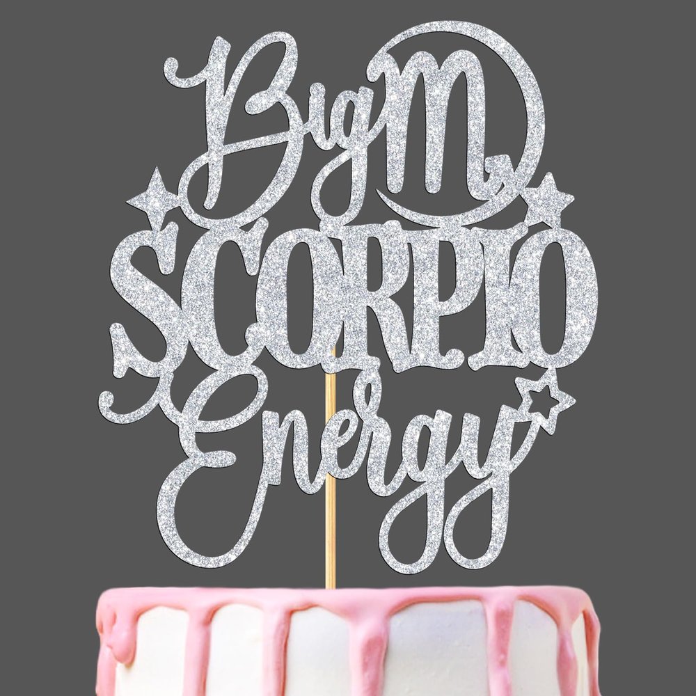 Big Scorpio Energy Cake Topper, Happy Birthday Scorpio in October/November, Scorpio Season, 12 Zodiac Constellation Theme Birthday Party Decoration Supplies, Silver Glitter