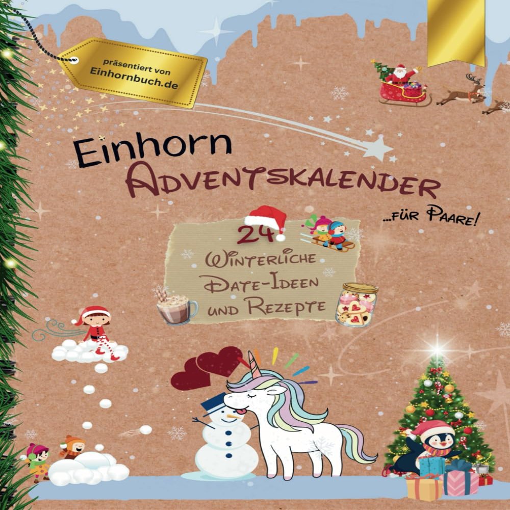 Einhorn Adventskalender fr Paare: 24 winterliche Date-Ideen fr den Advent