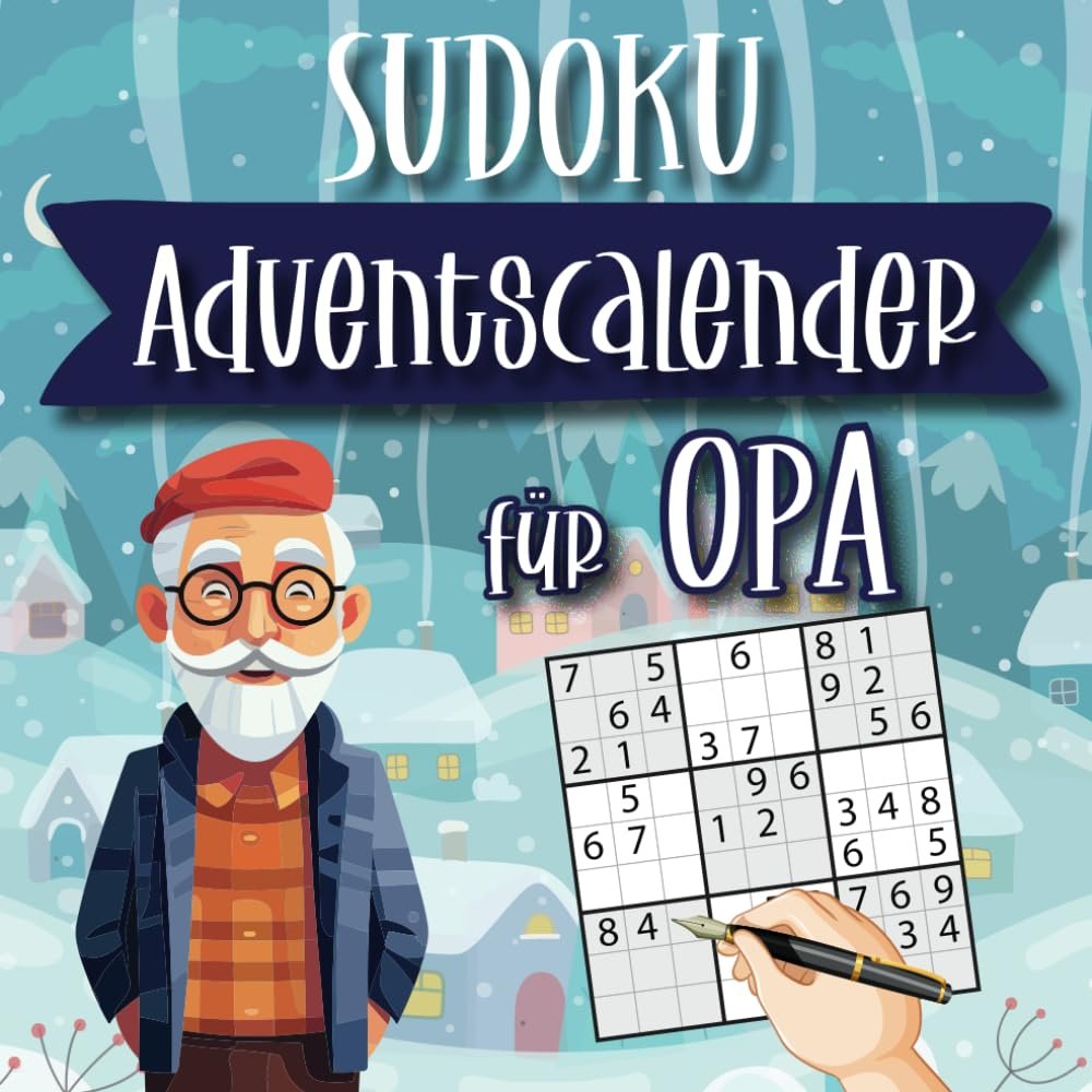 Sudoku Adventskalender 2023 fr Opa: Weihnachtsrtkalender mit Sudokus von Leicht bis Schwer mit Lsungen - Weihnachtsgeschenk