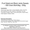 Fruit Salad and Black Jacks 500g Bag view 2