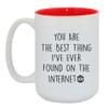 You are The Best Thing I've Ever Found On The Internet - Novelty Gifts - Boyfriend Gifts, Girlfriend Gifts (Red Inside, 15oz) view 2