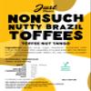 Just Treats Nonsuch Nutty Brazil Toffees (500g Share Bag) view 2