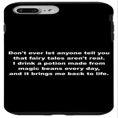iPhone 7 Plus/8 Plus I Drink A Potion Made From Magic Beans Every Day Coffee Pun Case