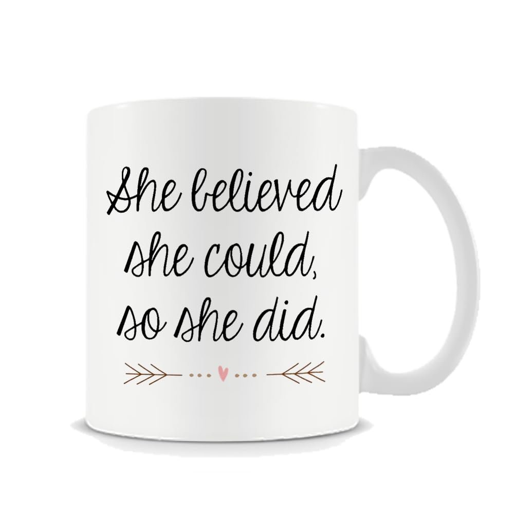 She Believed She Could So She Did, Congratulations Gifts, Women Gift, 11oz Coffee, Tea, Ceramic Mug.