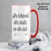 She Believed She Could So She Did, Congratulations Gifts, Women Gift, 15oz Ceramic Coffee, Tea Mug. (Red Inside) view 3