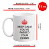 Giftme Keep Calm You've Passed Your Exams, 11oz Coffee, Tea, Ceramic Mug. view 4