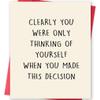 Birthday Card for Men Made This Decison view 1