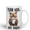 Vixar Yeah Nah.. Not Today, Cat Gift Sarcastic Joke Ceramic Coloured Mug Cup for Tea Coffee Hot Brew 330ml 11Oz (White) view 2