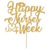 Happy Nurses Week Cake Topper, Thank You Nurses Party Decorations, Happy Nurses Day Decor, Nurses Appreciation Week Decorations Gold Glitter view 2