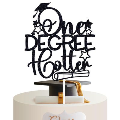 One Degree Hotter Cake Topper, It's the Degree for Me/One Hotter by Degree, Class of 2025 College University Graduation Party Decorations Black Glitter