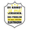 Finest Folia Job Sayings Sticker Profession Funny Sticker Saying Work for Car Laptop Mobile Phone Professional Sayings Self-Adhesive Weatherproof R212 (Electrician, Motif 01) view 1